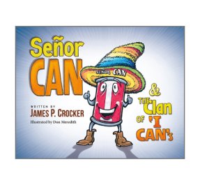 Children's Book - Senor Can & the Clan of I Can's