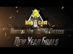 Hog Cast - New Year Goals