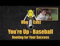 Hog Cast - You're Up - Baseball