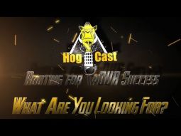 Hog Cast - What Are You Looking For