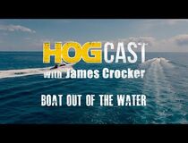 Hog Cast - Boat Out of the Water